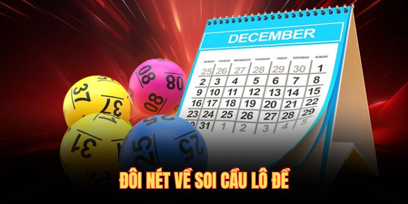 Đôi nét về soi cầu lô đề