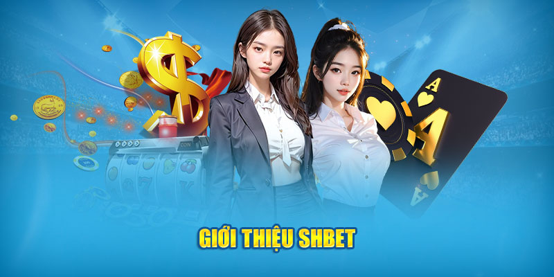 Vài nét về giới thiệu SHBET