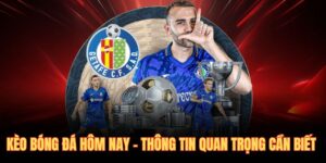Kèo bóng đá hôm nay