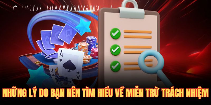 Những lý do bạn nên tìm hiểu về miễn trừ trách nhiệm